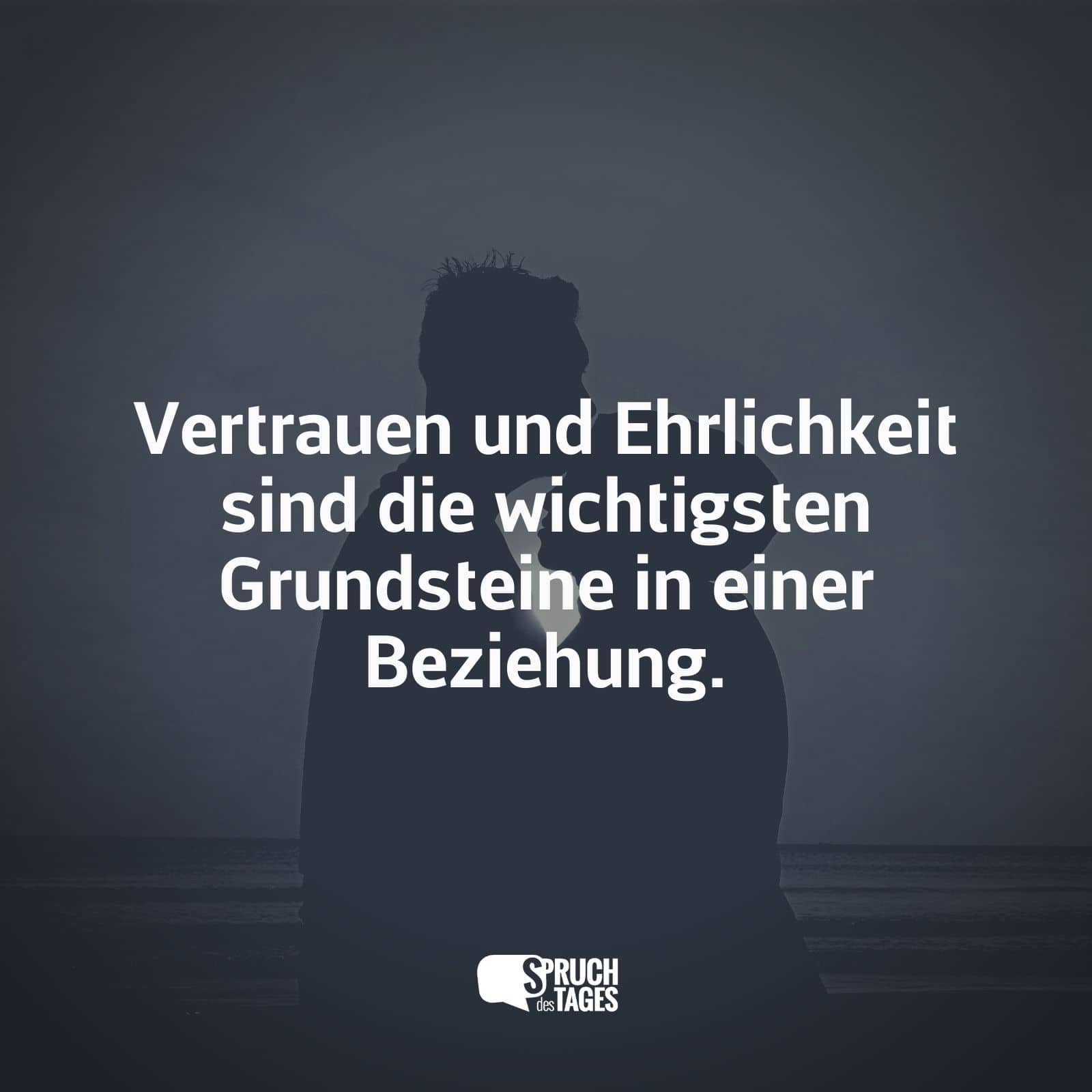 Spruch гјber ehrlichkeit und vertrauen